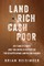 Land Rich, Cash Poor