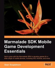 Learning Mobile Game Development with Marmalade