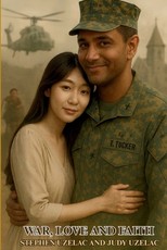 War, Love and Faith (Latest Edition)