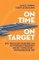 On Time On Target