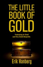 Little Book of Gold: Fundraising for Small (and Very Small) Nonprofits