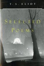T. S. Eliot Selected Poems