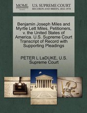 Benjamin Joseph Miles and Myrtle Lett Miles, Petitioners, V. the United States of America. U.S. Supreme Court Transcript of Record with Supporting Pleadings