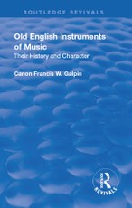Revival: Old English Instruments of Music (1910)
