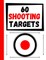 60 Shooting Targets