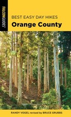 Best Easy Day Hikes Orange County, Third Edition