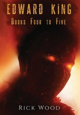The Edward King Series Books 4-5