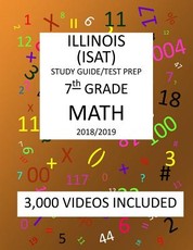 7th Grade ILLINOIS ISAT, MATH, Test Prep