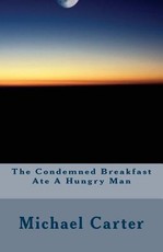 The Condemned Breakfast Ate A Hungry Man