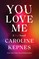 You Love Me