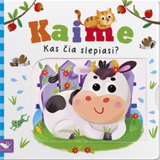 Kas čia slepiasi? Kaime