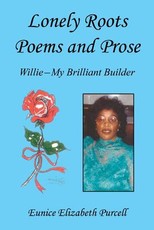 Lonely Roots Poems and Prose