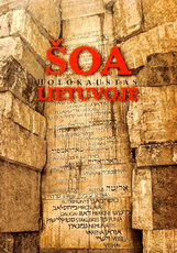 Šoa (holokaustas) Lietuvoje. I dalis