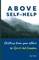 Above Self-Help