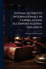 Sistema di Diritto Internazionale in Correlazione All'Impero Austro-Ungarico
