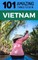 101 Amazing Things to Do in Vietnam