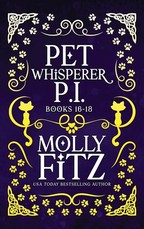 Pet Whisperer P.I. Books 16-18 Special Edition
