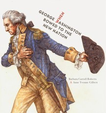 When George Washington Bowed to the New Nation