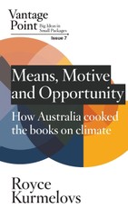 Means, Motive and Opportunity