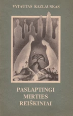 Paslaptingi mirties reiškiniai