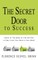 The Secret Door to Success