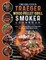 The Delicious Traeger Wood Pellet Grill And Smoker Cookbook