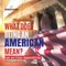 What Does Being an American Mean? Laws and Citizen Responsibilities American Constitution Book Grade 4 Children's Government Books
