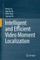 Intelligent and Efficient Video Moment Localization