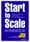 Start to Scale Workbook