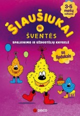 Šiaušiukai ir šventės: spalvinimo ir užduotėlių knygelė 3–5 metų vaikams