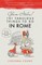 Glam Italia! 101 Fabulous Things to Do in Rome