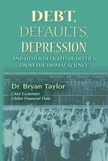 Debts, Defaults, Depression and Other Delightful Ditties from the Dismal Science