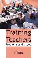 Training Teachers: Problems And Issues