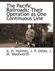 The Pacific Railroads