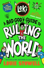 Loki: A Bad God's Guide to Ruling the World