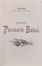 Maironis. Pavasario Balsai