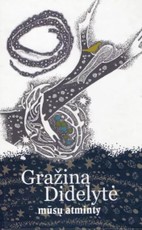 Gražina Didelytė mūsų atminty