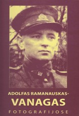Adolfas Ramanauskas-Vanagas fotografijose