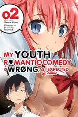 My Youth Romantic Comedy Is Wrong, as I Expected @ Comic, Volume 2