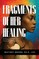 Fragments of Her Healing