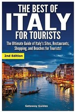 The Best of Italy for Tourists 2nd Edition