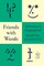 Friends with Words