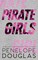 Douglas, P: Pirate Girls