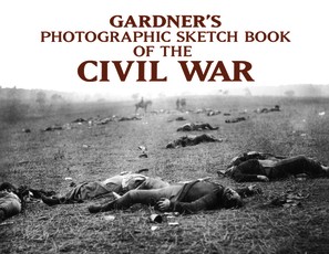 Gardner's Photographic Sketch Book of the Civil War