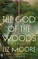 Moore, L: God of the Woods