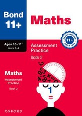 Bond 11+ Maths Assessment Practice Papers Age 10-11+ Book 2 (for GL Assessment 2026 & other 11 plus exams)