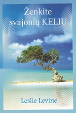 Ženkite svajonių keliu