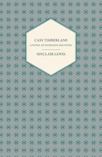 Cass Timberlane - A Novel of Husbands and Wives