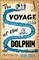 The Voyage of the Dolphin