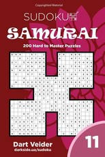 Sudoku Samurai - 200 Hard to Master Puzzles 9x9 (Volume 11)